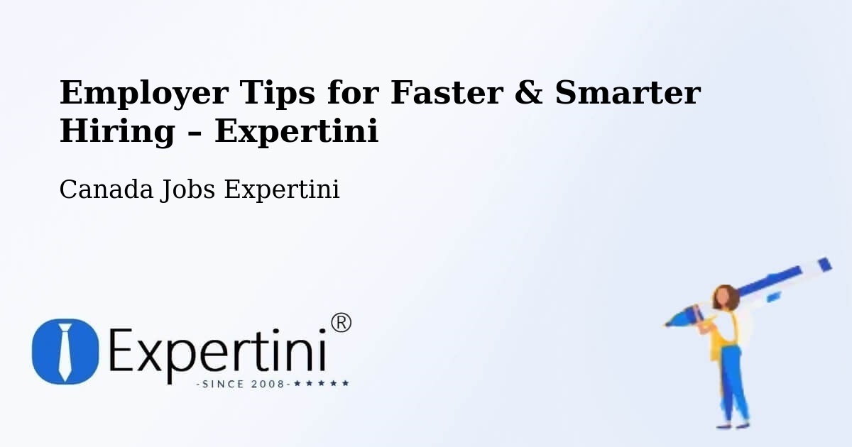 Employer Tips for Hiring & Recruitment – Peel - Peel, Canada Jobs Expertini