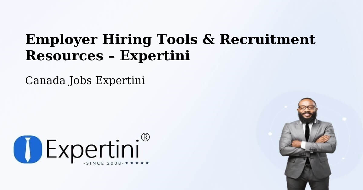 Employer Hiring Tools & Recruitment Resources – Peel - Peel, Canada Jobs Expertini