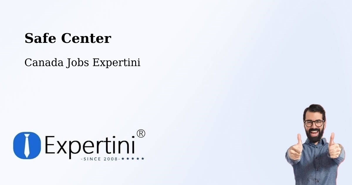 Safety Center – Peel - Canada Jobs Expertini